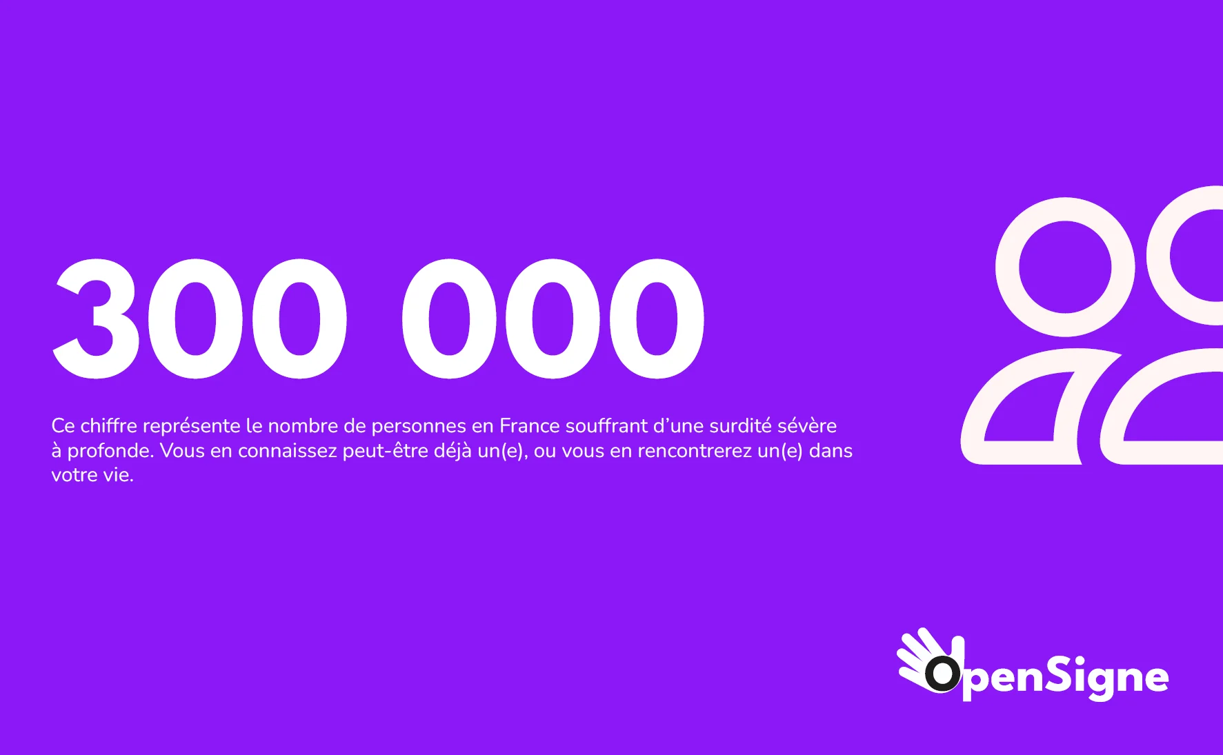 300 000 personnes en France souffrant de surdité